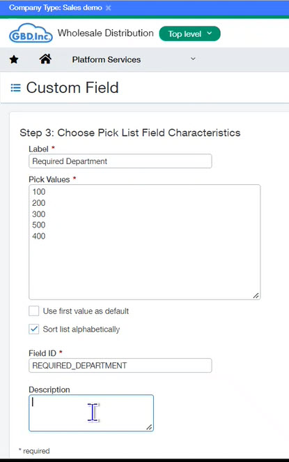In Custom Field Step 3: Choose Picklist Field Characteristics