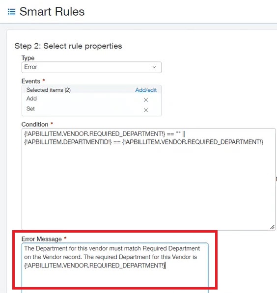 Enter the Smart Rule and include a custom error message.